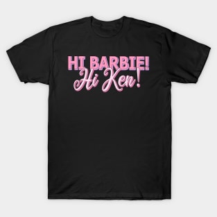 Hi, Barbie! Hi, Ken! T-Shirt